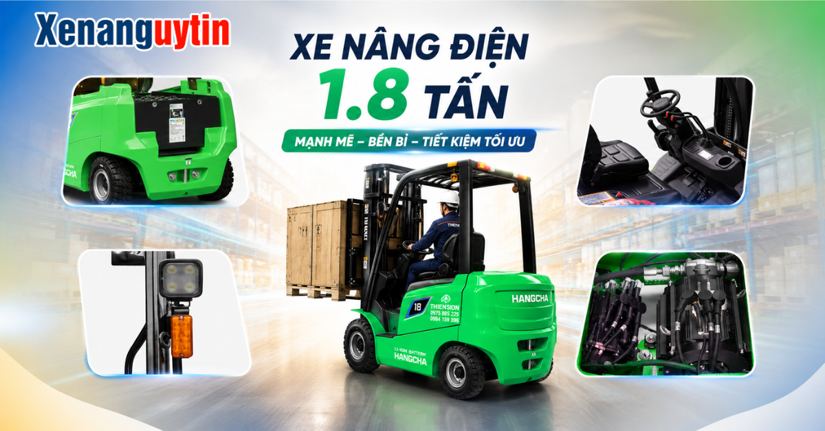Xe nâng điện 1.8 tấn tích hợp công nghệ hiện đại
