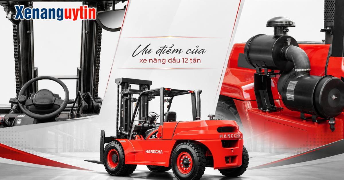 Ưu điểm của xe nâng dầu 12 tấn