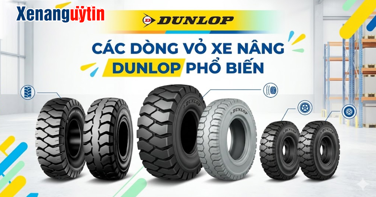 Các Dòng Vỏ Xe Nâng Dunlop Phổ Biến