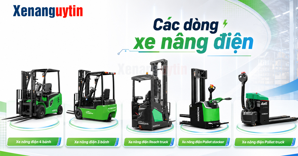 Các dòng xe nâng điện phổ biến
