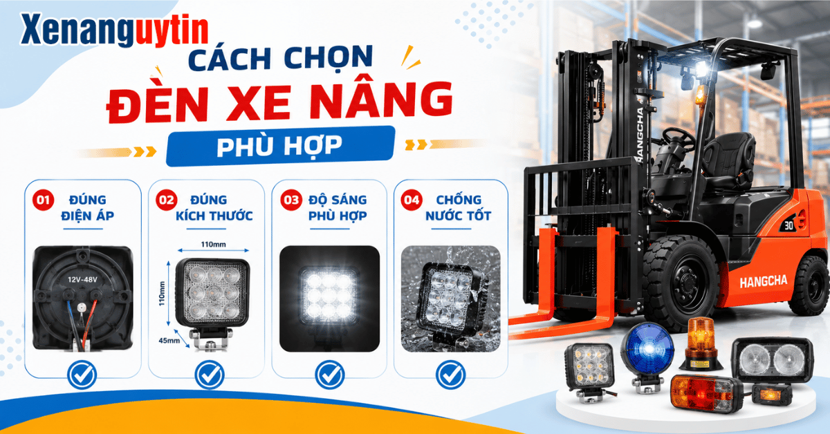 Cách chọn đèn xe nâng phù hợp