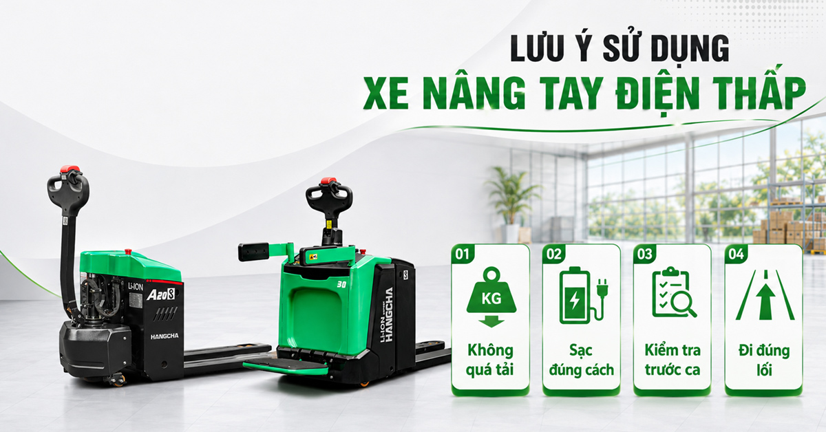 Lưu ý khi sử dụng xe nâng tay điện thâp