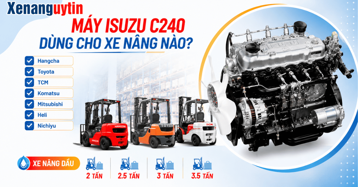 Máy ISUZU C240 dùng cho xe nâng nào