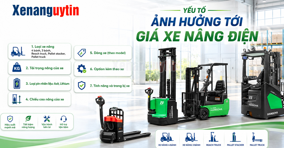 Yếu tố ảnh hưởng tới giá xe nâng điện